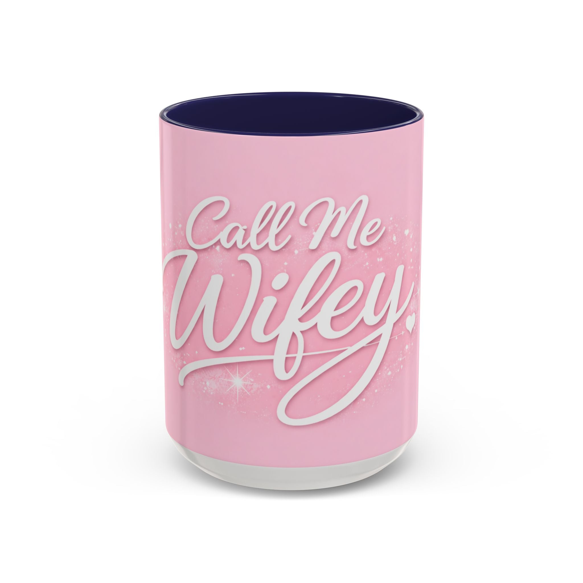 Call Me Wifey Pink Accent Coffee Mug – 11/15oz Romantic Bridal Gift